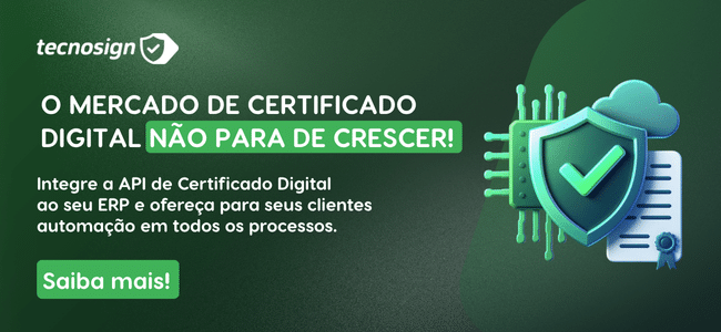 Banner da Tecnosign: "O mercado de certificado digital não para de crescer! Integre o Certificado Digital para Software House ao seu ERP e ofereça automação aos clientes. Saiba mais!". Ilustração de escudo e certificado.