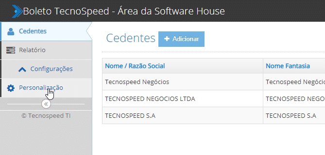 Captura de tela de uma interface de software que apresenta opções como "Cedentes", "Relatório", "Configurações" e "Personalização". A área principal lista as empresas e um botão "Adicionar" - ideal para gerenciar soluções de boleto white label. O cursor passa sobre "Personalização".