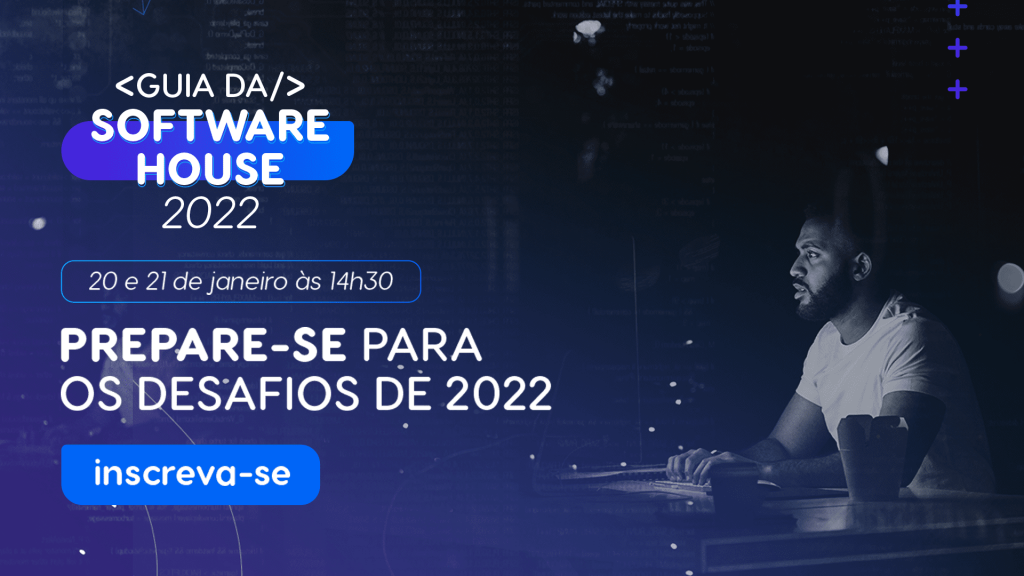 Participe do Guia da Software House 2022.