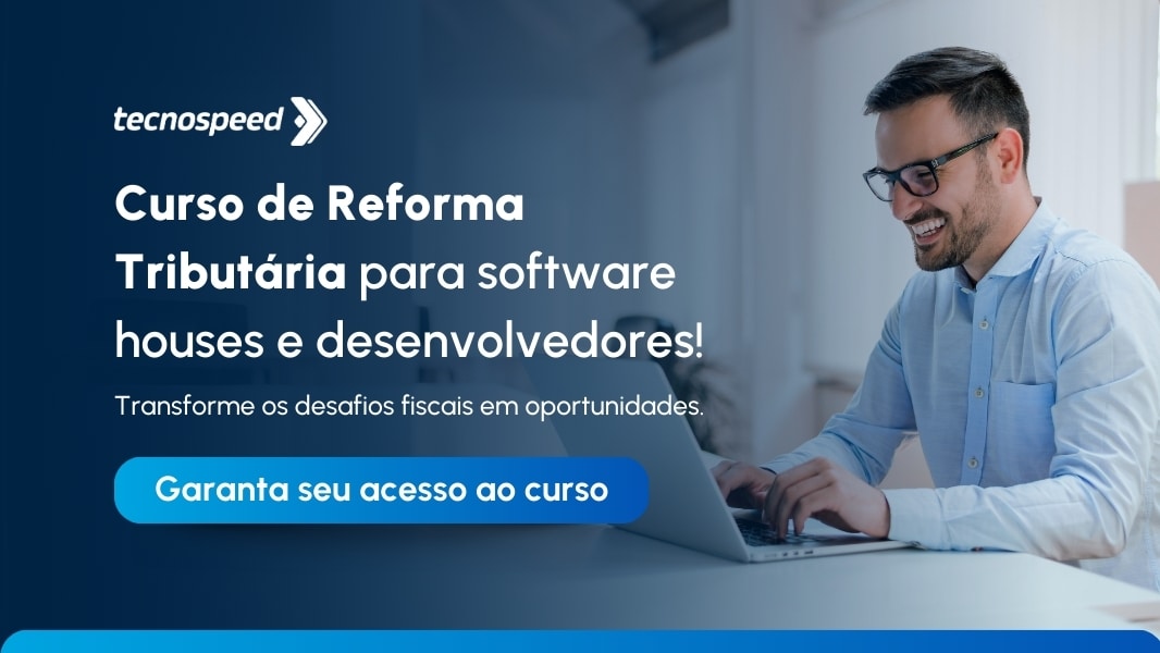Curso de Reforma Tributária para software houses e desenvolvedores - TecnoSpeed oferece capacitação completa para transformar desafios fiscais em oportunidades de negócio DERE