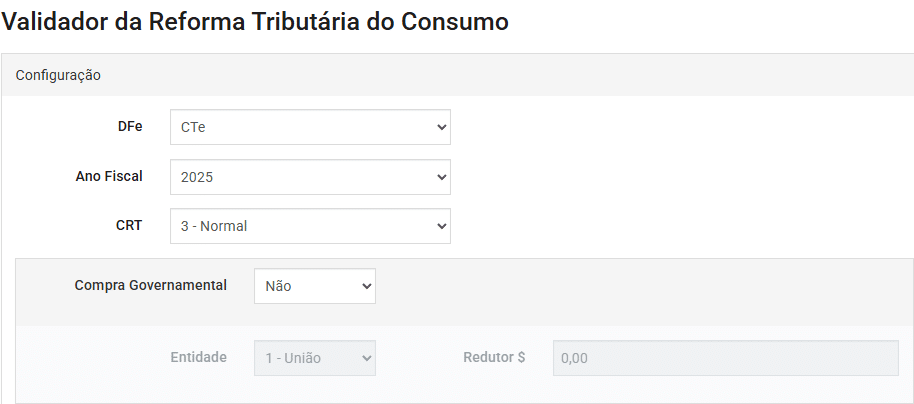 Captura de tela da ferramenta de validação da reforma tributária do Validador RTC com menus suspensos para DFe (CTe), ano fiscal (2025), CRT (3-Normal), uma opção de compra governamental definida como "Não", além de campos para entidade e valor de redução.