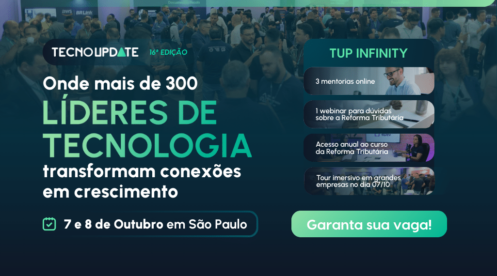 Evento TecnoUpdate 16ª edição reúne mais de 300 líderes de tecnologia. Banner destaca benefícios do TUP Infinity, novo modelo de trabalho inovador, e informa data: 7 e 8 de outubro em São Paulo. Botão "Garanta sua vaga!".