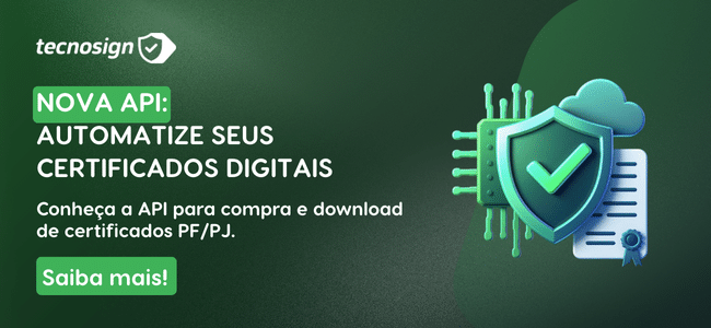 Banner promocional da Tecnosign apresenta a nova API Certificado Digital para automação, ilustrado com escudo, chip e certificado. Destaque para o botão "Saiba mais!.