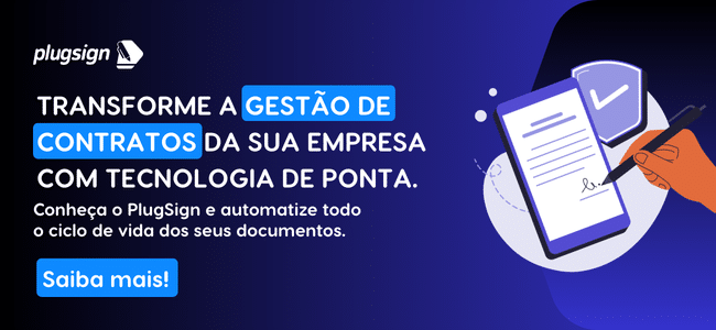 Banner da PlugSign com o texto: "Transforme a gestão de contratos de sua empresa com tecnologia de ponta e IA para contratos. Saiba mais!" Ilustração de uma mão assinando digitalmente em um tablet, com ícones de segurança ao fundo.
