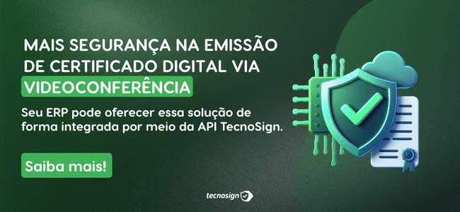 Banner em português sobre certificado digital por videoconferência, com ícone de escudo e cheque. O texto destaca a segurança e a integração com a API TecnoSign. Botão verde escrito "Saiba mais!".