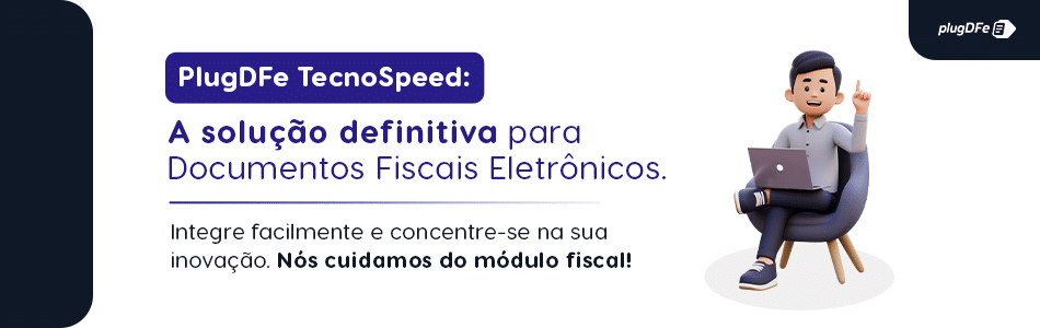 Banner promocional do PlugDFe TecnoSpeed com texto destacando a solução definitiva para Documentos Fiscais Eletrônicos, layout CNPJ alfanumérico e um personagem animado sentado com notebook, sorrindo e levantando o dedo indicador.