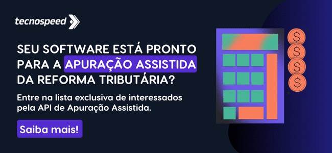 Banner da TecnoSpeed com ilustração de uma calculadora, moedas e o texto: “Seu software está pronto para a apuração assistida da reforma tributária? Inscreva-se na lista exclusiva por meio da API de Apuração Assistida. Saiba mais!”.