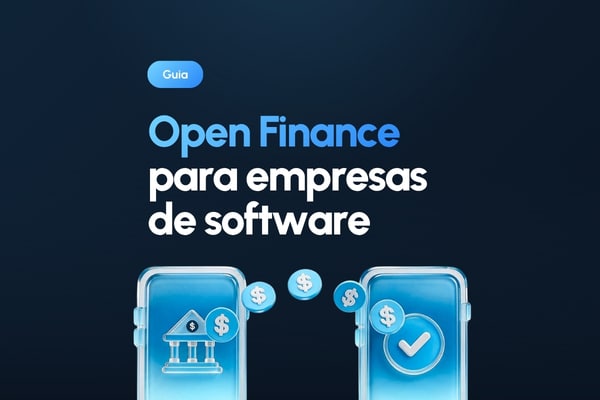 Open Finance para empresas de Software Houses